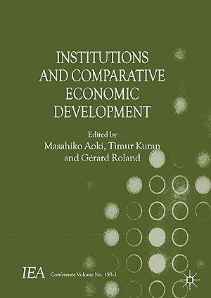 institutions and comparative economic development 1st edition m. aoki , g. roland , timur kuran 1137034033,