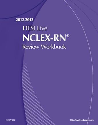 hesi live review workbook for the nclex rn exam 2012, 2013 1st edition hans melchior 1455706450,