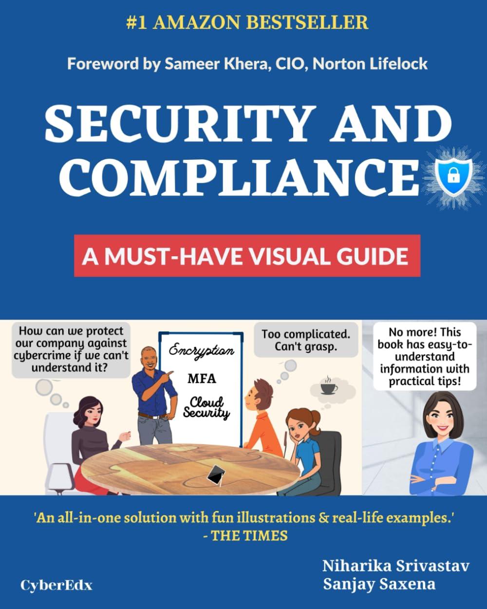 security and compliance a must have visual guide 1st edition niharika srivastav sanjay saxena b0bxncqg8d,