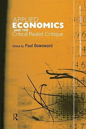Applied Economics And The Critical Realist Critique