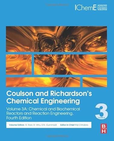 coulson and richardsons chemical engineering chemical and biochemical reactors and reaction engineering