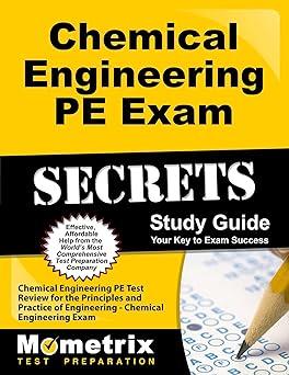 chemical engineering pe exam secrets study guide 1st edition chemical engineering pe exam secrets test prep