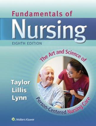 fundamentals of nursing the art and science of person centered nursing care 8th edition lippincott williams &