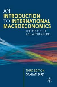 an introduction to international macroeconomics a primer on theory policy and applications 3rd edition graham