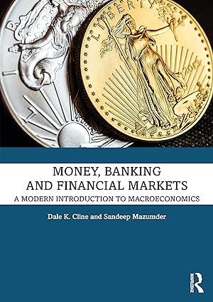 money banking and financial markets a modern introduction to macroeconomics 1st edition dale k. cline ,