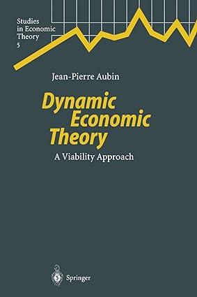 dynamic economic theory a viability approach 1st edition jean-pierre aubin 3642645429, 978-3642645426