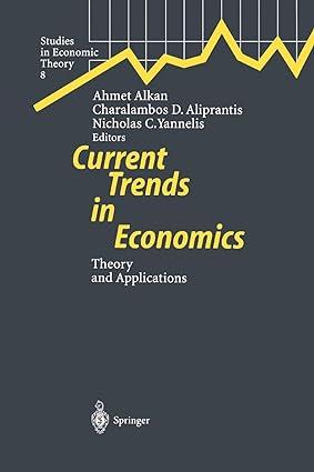 current trends in economics theory and applications 1st edition ahmet alkan , charalambos d. aliprantis,