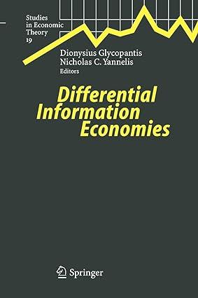 differential information economies 1st edition dionysius glycopantis , nicholas c. yannelis 3642059775,