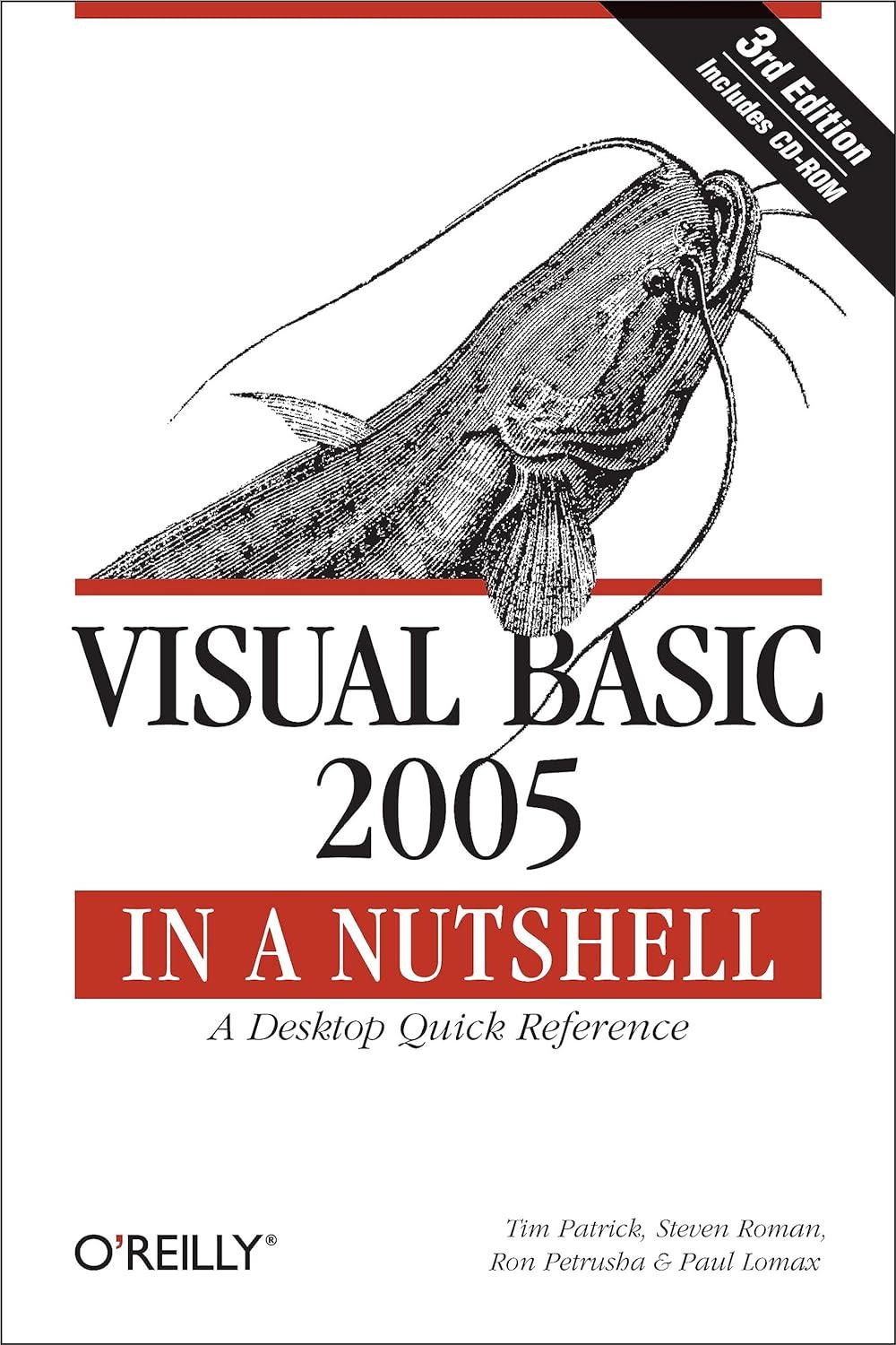 visual basic 2005 in a nutshell a desktop quick reference 3rd edition tim patrick, steven roman, ron