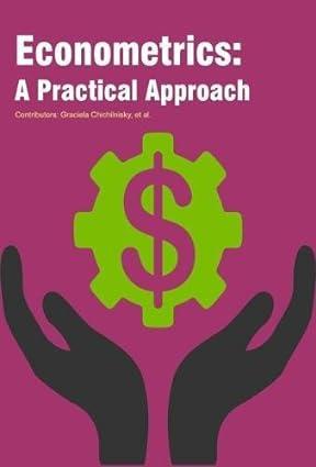 econometrics a practical approach 1st edition graciela chichilnisky 1785694650, 978-1785694653