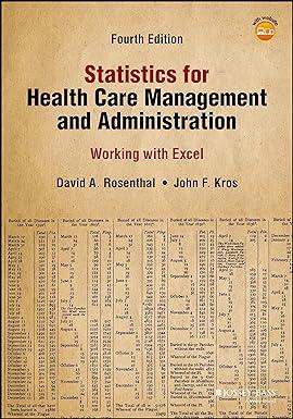 statistics for health care management and administration working with excel 4th edition david a. rosenthal,