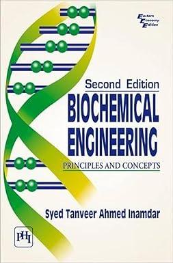 biochemical engineering principles and concepts 2nd edition syed tanveer 8120336771, 978-8120336773