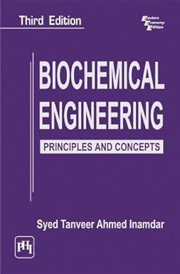 biochemical engineering principles and concepts 3rd edition syed tanveer ahmed inamdar b00k7ygzi0,