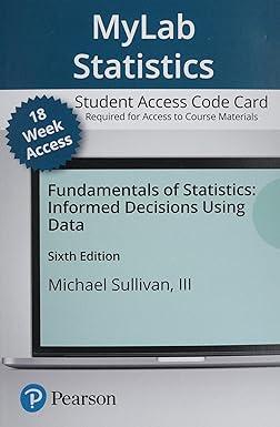fundamentals of statistics mylab statistics with pearson etext access code 6th edition michael sullivan iii