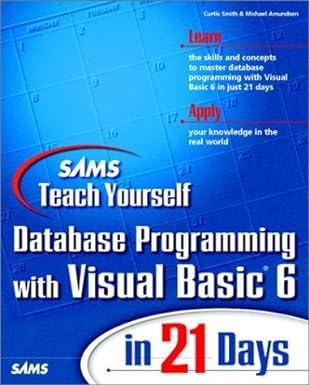 sams teach yourself database programming with visual basic 6 in 21 days 1st edition curtis smith, michael c.