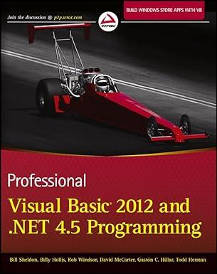 professional visual basic 2012 and net 4.5 programming 1st edition bill sheldon, billy hollis, rob windsor