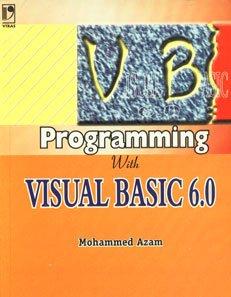 programming with visual basic 6.0 1st edition m. azam 812590932x, 978-8125909323