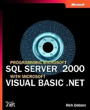 programming microsoft sql server 2000 with microsoft visual basic net 1st edition rick dobson, paul cornell