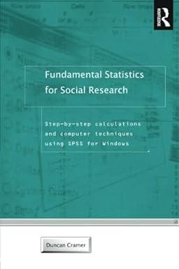 fundamental statistics for social research step by step calculations and computer techniques using spss for