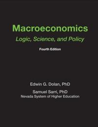 macroeconomics logic science and policy 4th edition sarri,dolan 1618823515, 9781618823519