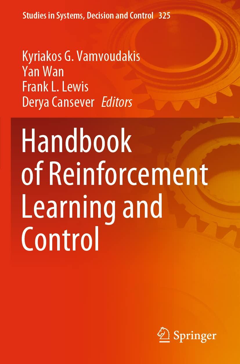 handbook of reinforcement learning and control 1st edition kyriakos g. vamvoudakis , yan wan , frank l. lewis