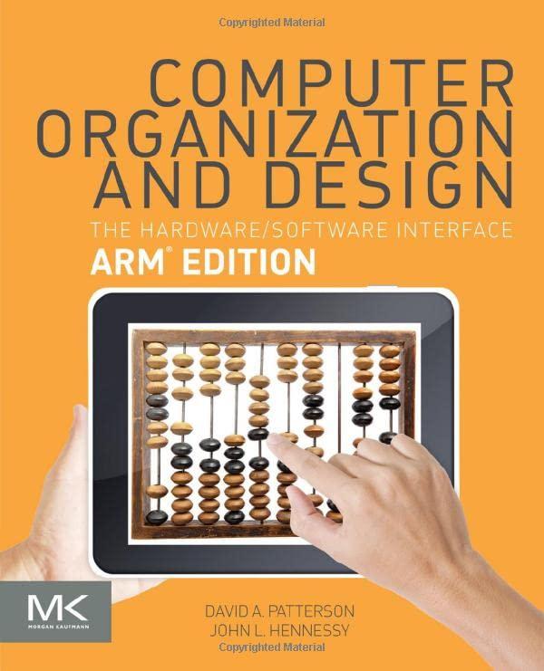 computer organization and design arm edition the hardware software interface 1st edition david a. patterson,
