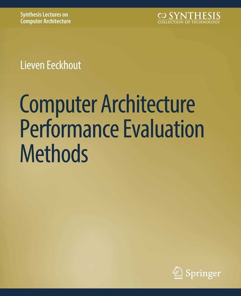 computer architecture performance evaluation methods 1st edition lieven eeckhout 3031005996, 978-3031005992