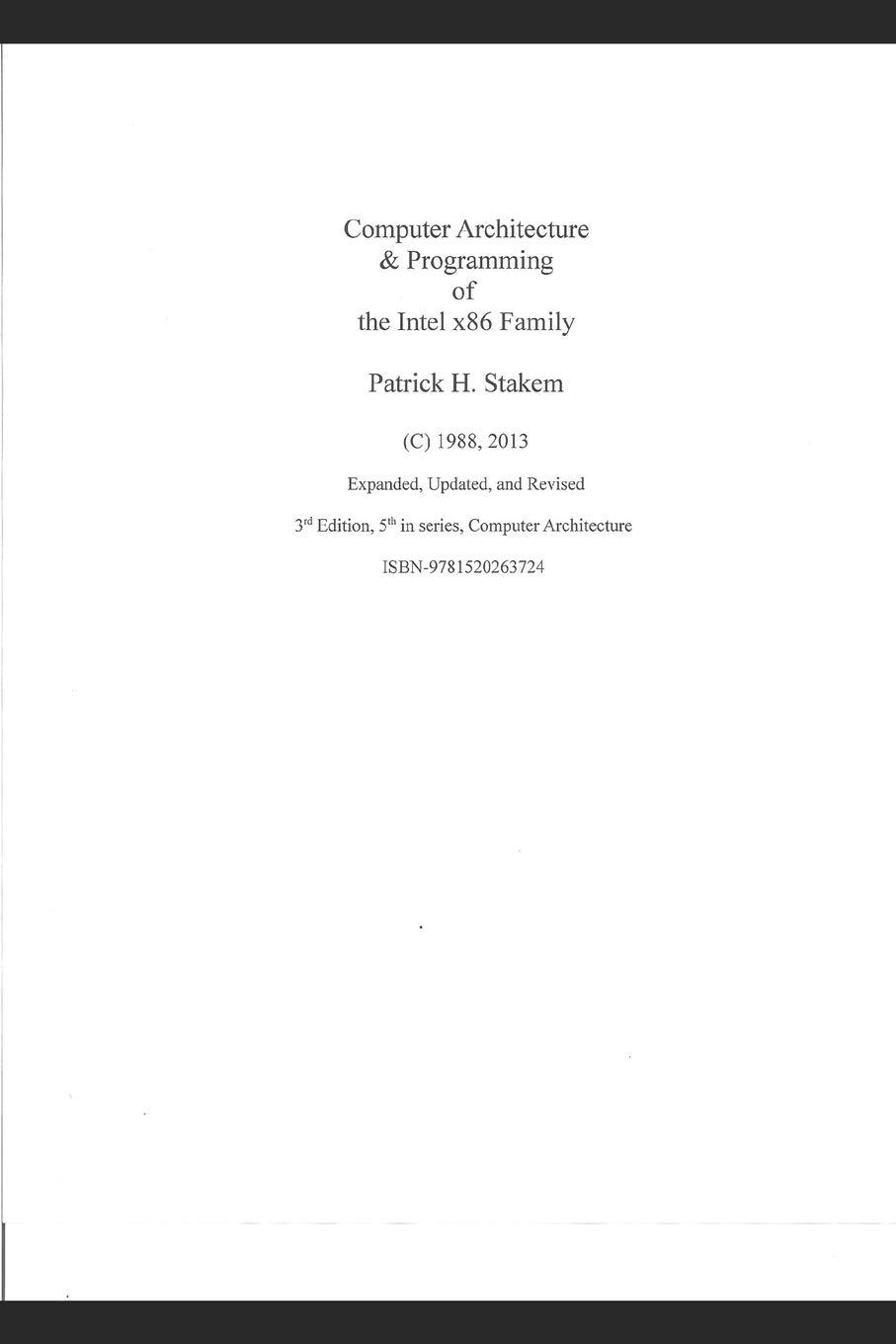 computer architecture programming of the intel x86 family 1st edition patrick stakem 1520263724,