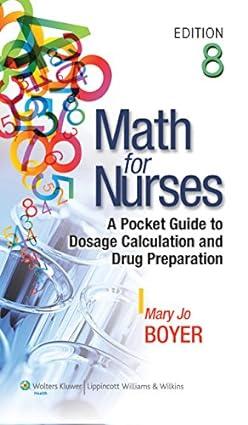 math for nurses a pocket guide to dosage calculation and drug preparation 2nd edition lippincott williams &