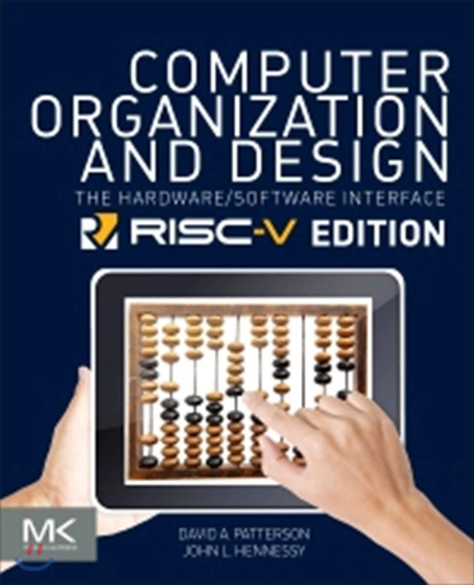 computer organization and design risc v edition the hardware software interface 1st edition david a.