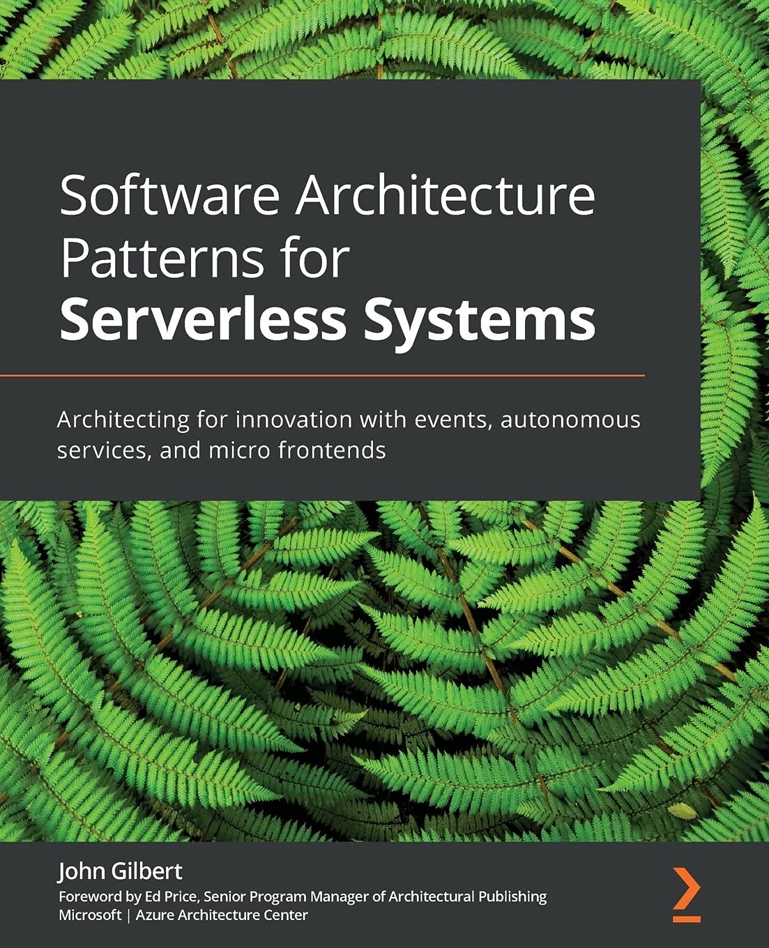 software architecture patterns for serverless systems architecting for innovation with events autonomous