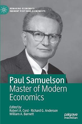 paul samuelson master of modern economics 1st edition robert a. cord , richard g. anderson, william a.