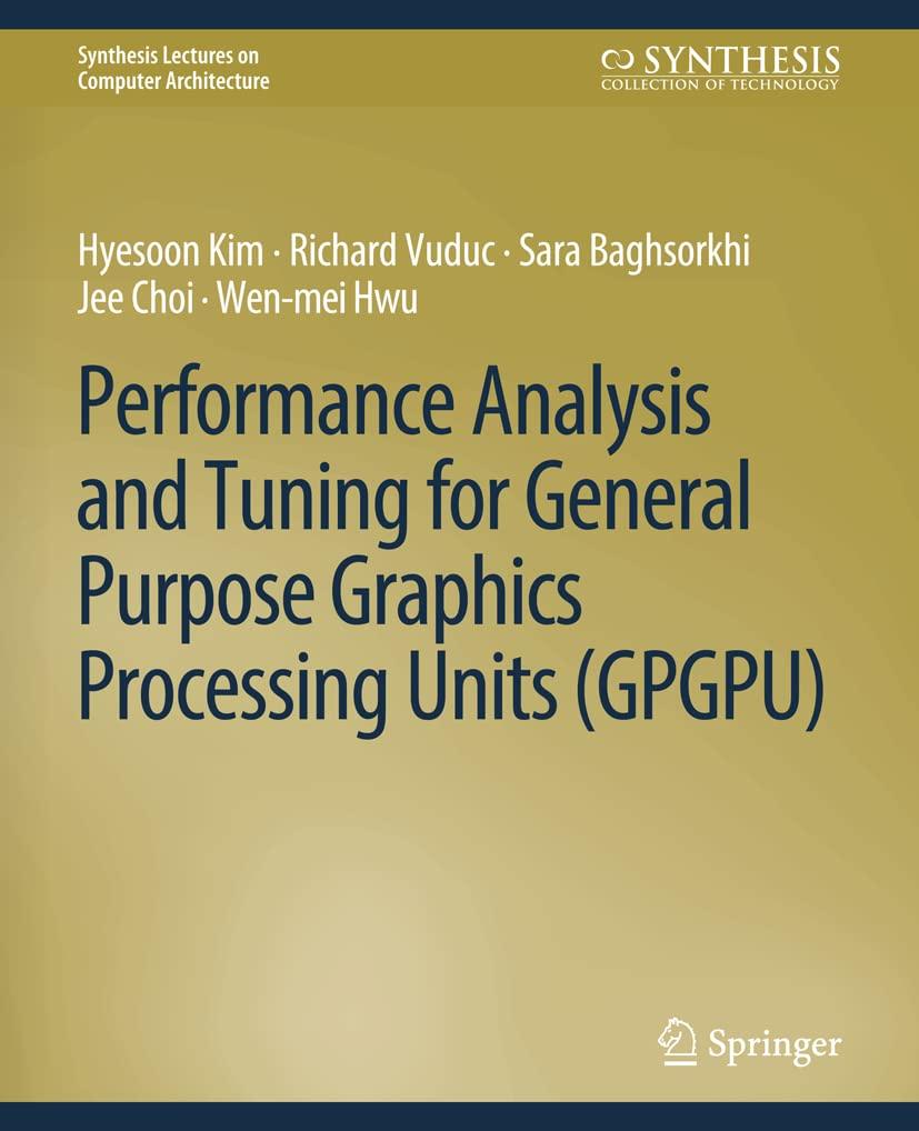 performance analysis and tuning for general purpose graphics processing units 1st edition hyesoon kim ,