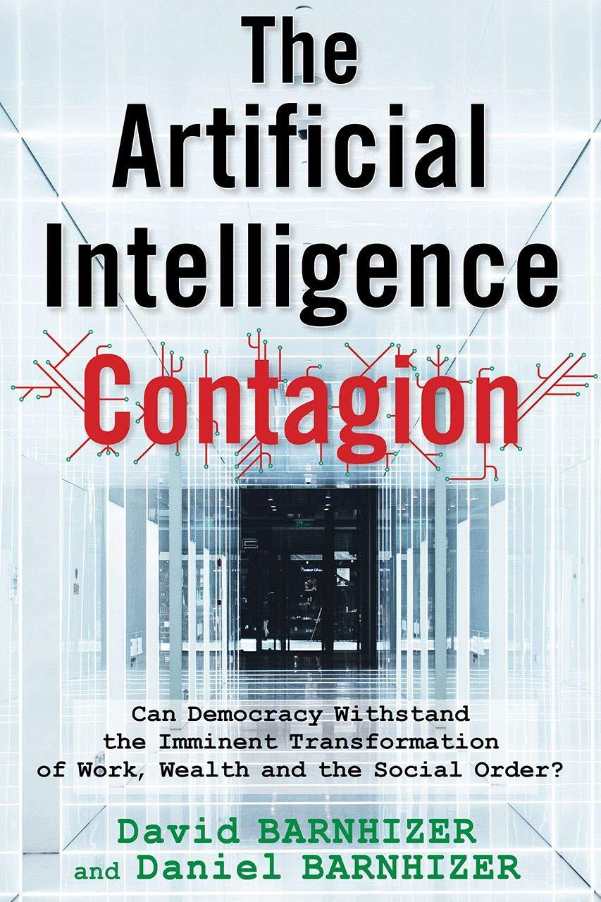 the artificial intelligence contagion can democracy withstand the imminent transformation of work wealth and