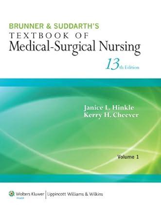 textbook of medical surgical nursing vol 1 13th edition janice l. hinkle, kerry h. cheever 1469896192,