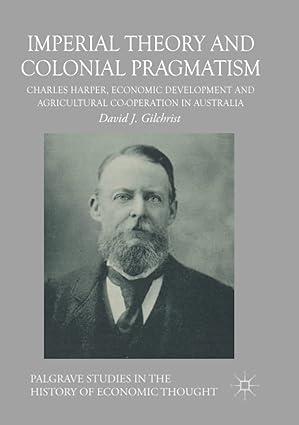 imperial theory and colonial pragmatism charles harper economic development and agricultural cooperation in