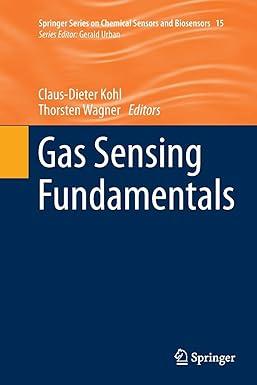 gas sensing fundamentals 1st edition claus-dieter kohl, thorsten wagner 3662520087, 978-3662520086