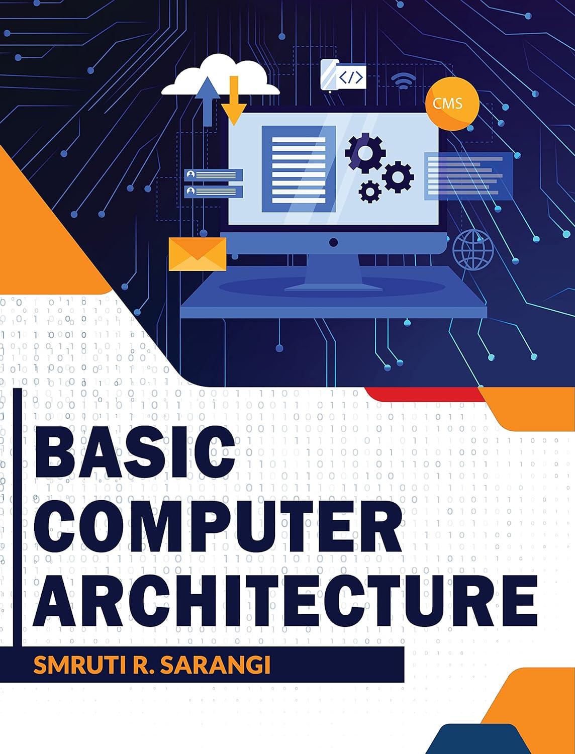 basic computer architecture 1st edition smruti r sarangi 1636403034, 978-1636403038