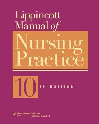 lippincott manual of nursing practice 10th edition sandra m. nettina, rn billings, diane m, hensel, desiree