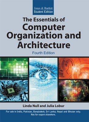 essentials of computer organization and architecture 4th edition linda null julia lobur 9380853947,