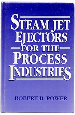 steam jet ejectors for the process industries 1st edition robert b. power 0070506183, 978-0070506183