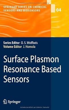 surface plasmon resonance based sensors 1st edition jiri homola, jiri homola 3642070469, 978-3642070464