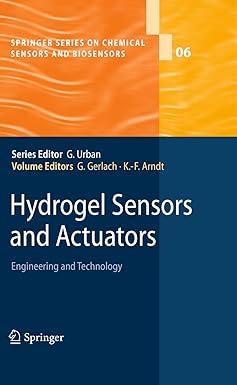 hydrogel sensors and actuators engineering and technology 1st edition gerlach, gerald gerlach, k.-f. arndt