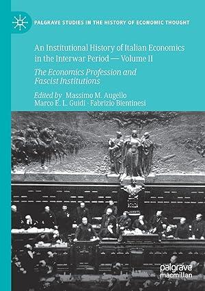 an institutional history of italian economics in the interwar period volume ii the economics profession and