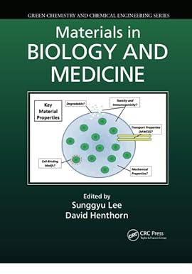 materials in biology and medicine 1st edition sunggyu lee, david henthorn 113807215x, 978-1138072152