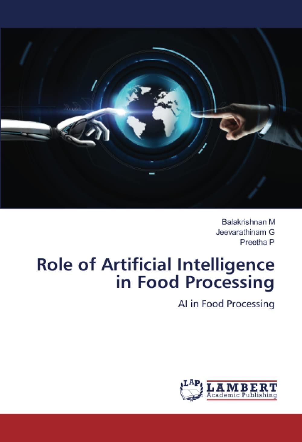 role of artificial intelligence in food processing  ai in food processing 1st edition balakrishnan m ,