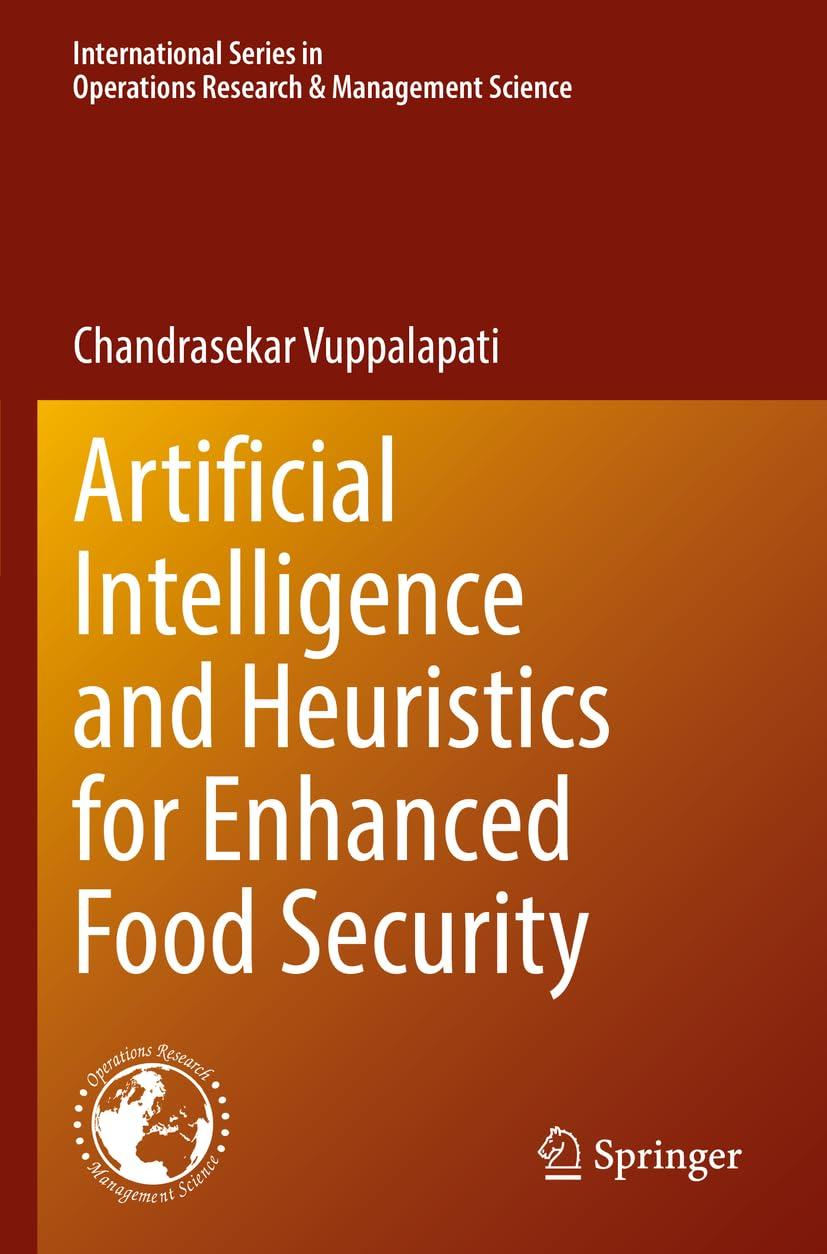 artificial intelligence and heuristics for enhanced food security 1st edition chandrasekar vuppalapati