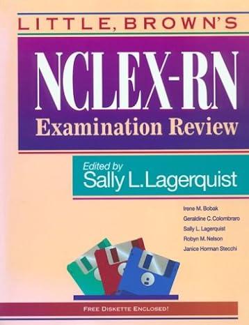 little brown nclex rn examination review 1st edition irene m. bobak,  geraldine c. colombraro, robyn m.