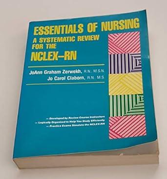 essentials of nursing  a systematic review for the nclex rn 1st edition joann graham zerwekh 0024214205,