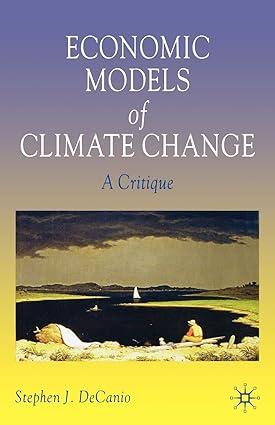 economic models of climate change a critique 1st edition stephen j. decanio 1403963363, 978-1403963369